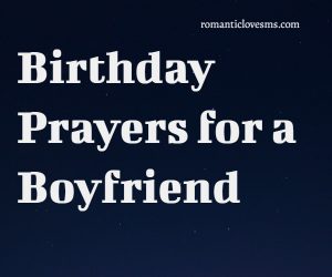 Birthday Prayers for a Boyfriend