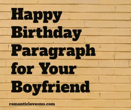 Happy Birthday Paragraph for Your Boyfriend